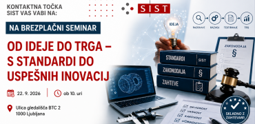 VABILO NA BREZPLAČNI SEMINAR ZA INOVATIVNA PODJETJA - »OD IDEJE DO TRGA – S STANDARDI DO USPEŠNIH INOVACIJ«  